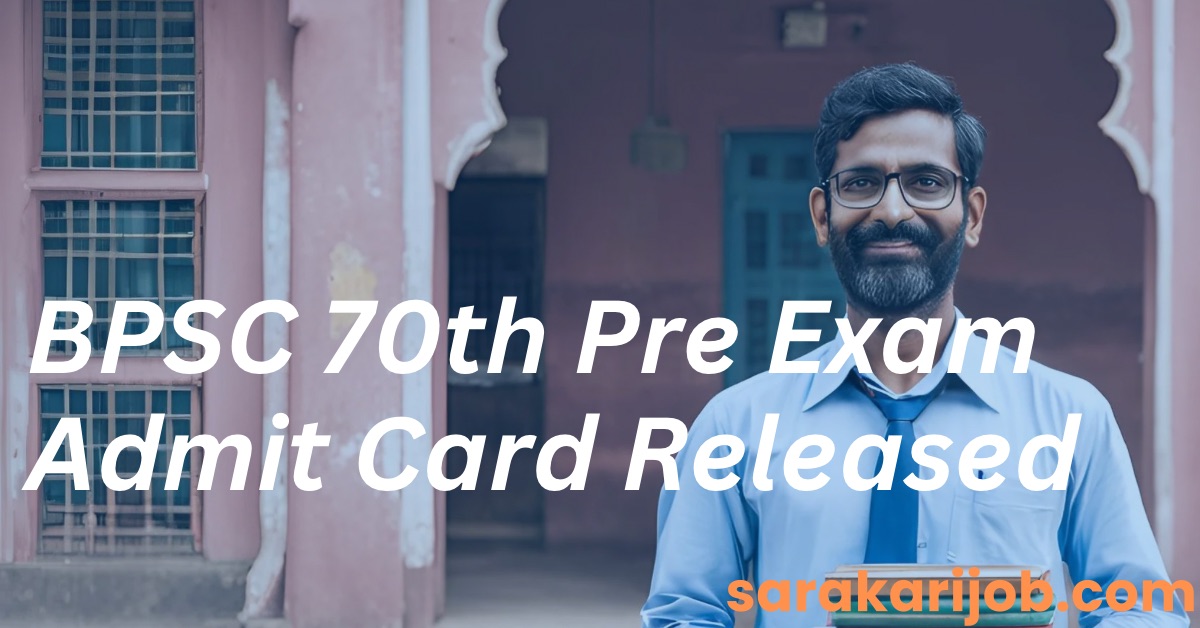 BPSC 70th Prelims Admit Card 2024  Step by Step Guide