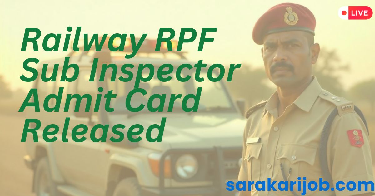 Railway RPF Admit Card Released 2024 Out